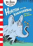 Dr. Seuss Horton and the Kwuggerbug and More Lost Stories